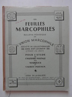 LES FEUILLES MARCOPHILES N° 150 (BULLETIN PÉRIODIQUE DE L'UNION MARCOPHILE) - Philately And Postal History