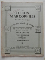 LES FEUILLES MARCOPHILES N° 121 (BULLETIN PÉRIODIQUE DE L'UNION MARCOPHILE) - Filatelie En Postgeschiedenis