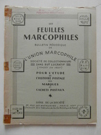LES FEUILLES MARCOPHILES N° 119 (BULLETIN PÉRIODIQUE DE L'UNION MARCOPHILE) - Filatelie En Postgeschiedenis