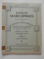 LES FEUILLES MARCOPHILES N° 117 (BULLETIN PÉRIODIQUE DE L'UNION MARCOPHILE) - Philatelie Und Postgeschichte