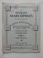 LES FEUILLES MARCOPHILES N° 109 (BULLETIN PÉRIODIQUE DE L'UNION MARCOPHILE) - Philately And Postal History