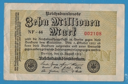 DEUTSCHES REICH 10 Millionen Mark 22.08.1923 Serie# NF-44 002108  P# 106a - 10 Millionen Mark