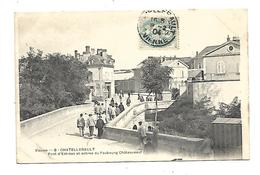 86 Châtellerault  Pont D Entrées Et Entrée Du Faubourg Châteauneuf 1904 - Chateau De Touffou