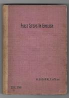 FIRST STEPS IN ENGLISH - Editeur : H.DIDIER - 1919 - Trés Rare - Apprendre La Langue Anglaise - 6 Scans - Éducation/ Enseignement