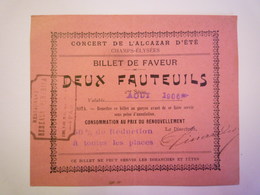 GP 2019 - 657  Concert De L'ALCAZAR D'ETE  -  BILLET De FAVEUR  1906   XXXX - Tickets - Vouchers