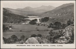 Snowdon And The Royal Hotel, Capel Curig, Caernarvonshire, 1949 - RP Postcard - Caernarvonshire
