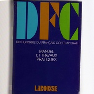 DICTIONNAIRE Du FRANCAIS CONTEMPORAIN: Manuel Et Travaux Pratiques Ed. LAROUSSE De POCHE: TRENTE DEUX MILLE MOTS, 1264 P - Dictionaries