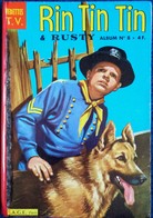 Rin Tin Tin & Rusty - Album N° 8 - ( 30, 31, 33 ) - Sagedition - ( 1962 ) . - Rintintin