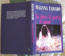 # Susanna Tamaro - VA' DOVE TI PORTA IL CUORE - 1995 - Classiques