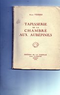 E02 - Alban Véziers. Tapisserie De La Chambre Aux Aubépines - 1952 - Hommage De L'auteur - Livres Dédicacés