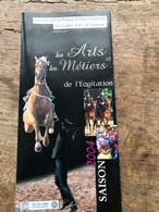 Ecole Nationale D'Equitation  Le Cadre Noir De Saumur Présentent  Les Arts Et Les Métiers De L'Equitation - Sport