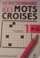 LE DICTIONNAIRE MARABOUT DES MOTS CROISES TOME 1 - LEON Et MARYNEL NOEL - MARABOUT -  N°184 - Palour Games