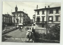 MONZA - VIA VITTORIO EMANUELE II - PONTE DEI LEONI  - VIAGGIATA  FG - Monza