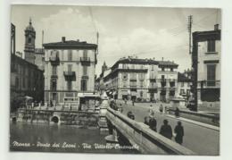 MONZA - PONTE DEI LEONI - VIA VITTORIO EMANUELE - NV  FG - Monza