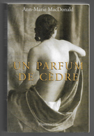 Macdonald Patricia Un Parfum De Cèdre - Schwarzer Roman