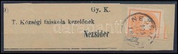 1900 Újságszalag 'NEZSIDER' (Burgenland) - Andere & Zonder Classificatie