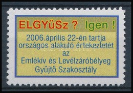 2006 Az ELGYÜSZ Megalakulására Kiadott Levélzáró - Unclassified