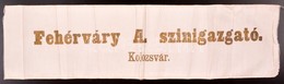 Fehérváry Antal (1824-1901) Kolozsvári Színházigazgató Koszorú Szalagja, 40×10 Cm - Unclassified