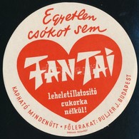 1935 'Egyetlen Csókot Sem Fan-Tai Leheletillatosító Cukorka Nélkül!' , Szign. Káldor, Reklámcímke D:12 Cm - Publicidad