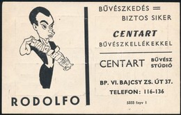 Cca 1940 'A Bűvészkedés = Biztos Siker Centart Bűvészkellékkel' - Centart Bűvész Stúdió Reklámkártyája, Rajta Rodolfo-va - Non Classés
