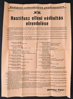 1946 Budapest Székesfőváros Polgármestere által Kiadott Hirdetmény Hastífusz Elleni Védőoltás Elrendeléséről, Hajtott, 6 - Other & Unclassified