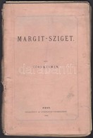 Törs Kálmán: Margit-sziget. Pest, 1872, Athenaeum, 4+137+3 P. Kiadói Papírkötés, Foltos, Széteső állapotban, Hiányzó Met - Unclassified