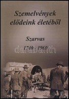 Szemelvények Elődeink életéből. Szarvas 1740-1960. Szerk.: Dr. Kutas Ferenc. Szarvasi Krónika Kiskönyvtára 16. Szarvas,  - Zonder Classificatie