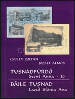 Cserey Zoltán-József Álmos: Tusnádfürdő. Szent Anna-tó. Székely Nemzeti Múzeum Füzetek. 3. Szám. Bp.,1997, Sepsiszentgyö - Non Classés