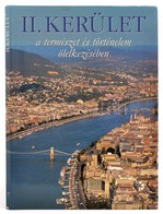 Antall Péter: II. Kerület. A Természet és Történelem ölelkezésében. Antall Péter Fotói. R. Várkonyi Ágnes Történeti Beve - Sin Clasificación