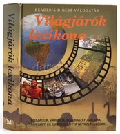 Garai Attila-John Palmer-Fráter Zoltán:Világjárók Lexikona. Bp., 1998, Reader's Digest Kiadó Kft. Kiadói Kartonált Papír - Unclassified