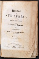 Reisen In Süd_afrika In Den Jahren 1849-1857 Von Ladislaus Magyar. Aus Dem Ungarischen Von Johann Hunfalvy... Pest Und L - Unclassified