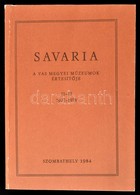 Savaria. A Vas Megyei Múzeumok értesítője 11-12. (1977-1978.) Szerk.: Bándi Gábor. Szombathely, 1983, Vas Megyei Múzeumo - Unclassified