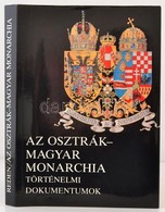 Alexander Sixtus Von Reden: Az Osztrák-Magyar Monarchia. Történelmi Dokumentumok A Századfordulótól 1914-ig. Bp. - Salzb - Non Classés
