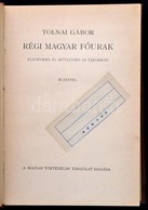 Tolnai Gábor: Régi Magyar Főurak. Életforma és Műveltség Az újkorban. Bp.,(1939), Magyar Történelmi Társulat, 176 P. Átk - Unclassified