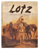 Ybl Ervin: Lotz Károly élete és Művészete. Bp., 1981, Képzőművészeti Alap Kiadóvállalata, 106 P. Kiadói Félvászon Kötés, - Unclassified