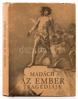 Zichy Mihály által Illusztrált Könyv: 
Madách Imre: Az Ember Tragédiája. Bp., 1960, Magyar Helikon. Kiadói Aranyozott Eg - Unclassified