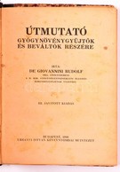 De Giovanni Rudolf: Útmutató Gyógynövénygyűjtők és Beváltók Részére. Bp., 1940. Urbányi István. Félvászon Kötésben. 206p - Sin Clasificación