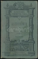 Polikeit Károly: Astronómia. Egyetemes Ismeretek Tára 1. Pozsony-Bp.,(1896),Stampfel Károly, 144 P.+ 1 T. Kiadói Kopott  - Zonder Classificatie