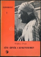 Raffay Anna-Papp János: Fény-árnyék A Keskenyfilmben. Filmsorozat I., Bp., 1972, Műszaki Könyvkiadó. Kiadói Papírkötésbe - Non Classés