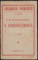 F. M. Dosztojevszkíj: A Zsidókérdés. Bp., 1919.  30p. - Non Classés