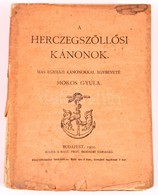 Mokos Gyula: A Hercegszöllősi Kánonok. MÁs Egyházi Iratokkal Egybeveté - , Bp., 1901. Magyar Prot. Irodalmi Társaság. 27 - Zonder Classificatie