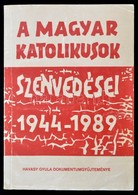 A Magyar Katolikusok Szenvedései 1944-1989. Havasy Gyula Dokumentumgyűjteménye. Nagysáp, é.n., Szerzői Kiadás. Kiadói Pa - Zonder Classificatie