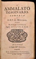 Le Opere Di G. B. P. Di Moliere, Divise In Quattro Volumi, & Arricchite Di Bellissime Figure. Tradotte Da Nic. Di Castel - Unclassified