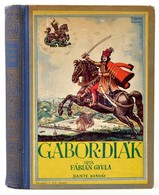 Fábián Gyula: Gábor Diák. Zrinyi Miklós Török Diákja. Fábiánné Biczó Ilona Rajzaival. A Borítón Biczó András Rajzával. B - Non Classés