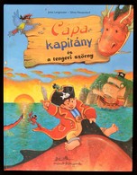 Jutta Langreuter: Cápa Kapitány és A Tengeri Szörny. Silvio Neuendorf Képeivel. Bp., 2008, Manó Könyvek. Kiadói Kartonál - Non Classés