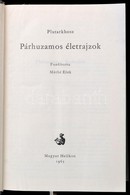 Plutarkhosz: Párhuzamos életrajzok. Fordította: Máthé Elek. Helikon Klasszikusok. Bp.,1965, Magyar Helikon. Kiadói Arany - Zonder Classificatie