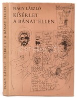 Nagy László: Kísérlet A Bánat Ellen. Bp., 1980, Magvető. Kiadói Kartonált Papírkötés, Kiadói Papír Védőborítóban, Jó áll - Non Classés