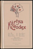 Szomaházy István (szerk.): Kártya-kódex. Jókai Mór, Rákosi Jenő, Mikszáth Kálmán, Herczeg Ferenc, Rákosi Viktor, Bródy S - Unclassified