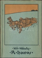 Kós Károly: A Havas. Válogatta, Előszóval és Függelékkel Ellátta: Varró János. Kolozsvár, 1983, Dacia. Kiadói Kissé Kopo - Unclassified