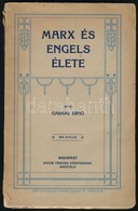 Garami Ernő: Marx és Engels élete. Bp.,[1909],Sachs Frigyes, 55 P. Első Kiadás. Kiadói Papírkötés, Szakadt Borítóval, Ki - Unclassified